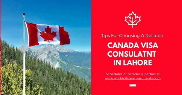 Tips for choosing a reliable Canada visa consultant in Lahore